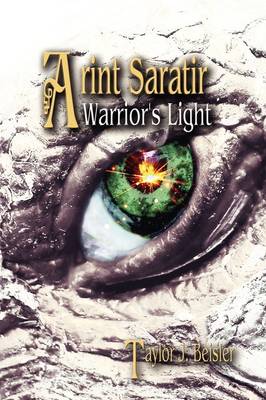 Arint Saratir: Warrior's Light (Paperback)