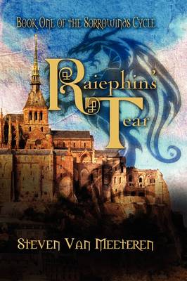 Raiephin's Tear: The Sorrowwinds Cycle (Hardback)