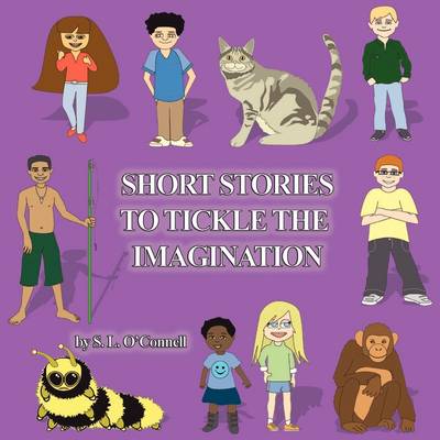 Short Stories to Tickle the Imagination (Paperback)