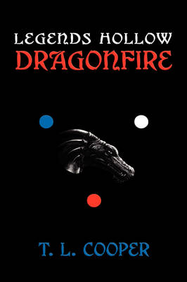 Legends Hollow: Dragonfire (Hardback)