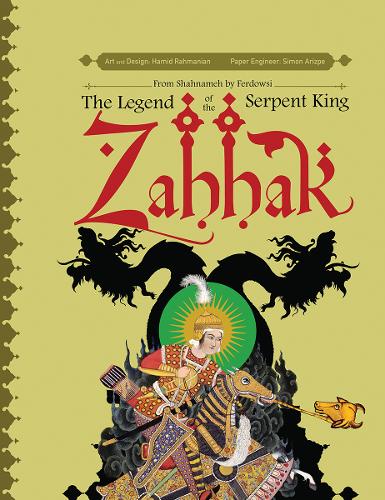 Zahhak: The Legend Of The Serpent King (Hardback)