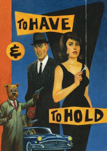 To Have And To Hold (Paperback)