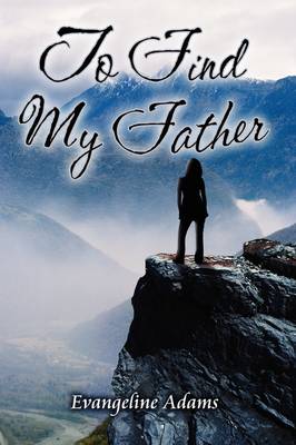 To Find My Father (Paperback)