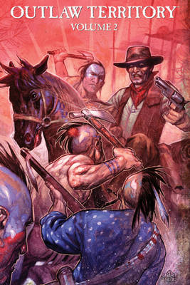 Outlaw Territory Volume 2 (Paperback)