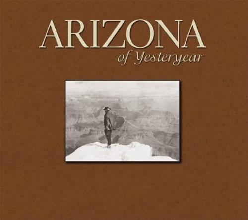 Arizona of Yesteryear (Hardback)
