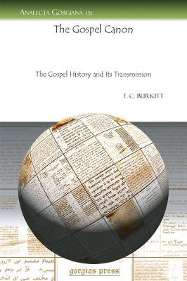 The Gospel Canon: The Gospel History and Its Transmission (Paperback)