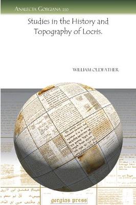 Studies in the History and Topography of Locris. (Paperback)