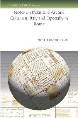 Notes on Byzantine Art and Culture in Italy and Especially in Rome (Paperback)