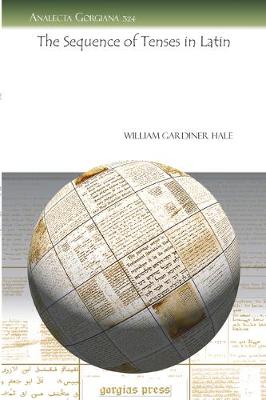 The Sequence of Tenses in Latin (Paperback)