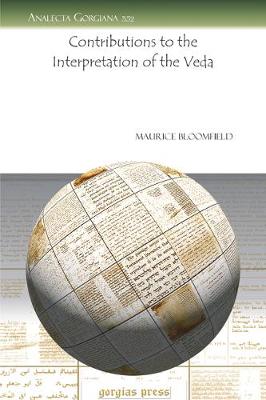 Contributions to the Interpretation of the Veda - Analecta Gorgiana 352 (Paperback)