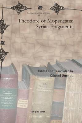 Theodore of Mopsuestia: Syriac Fragments (Hardback)