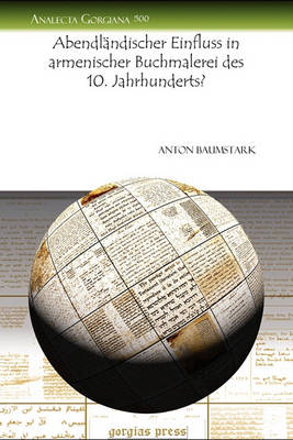 Abendlandischer Einfluss in Armenischer Buchmalerei Des 10. Jahrhunderts? (Paperback)
