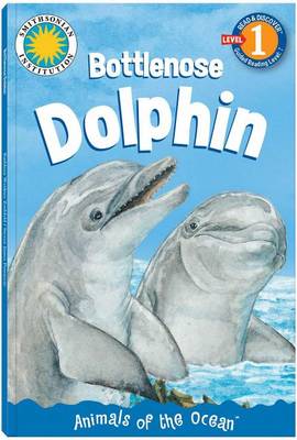 Hello, Dolphin!: A Story of a Bottlenose Dolphin - Read & Discover - Level 1 (Paperback)