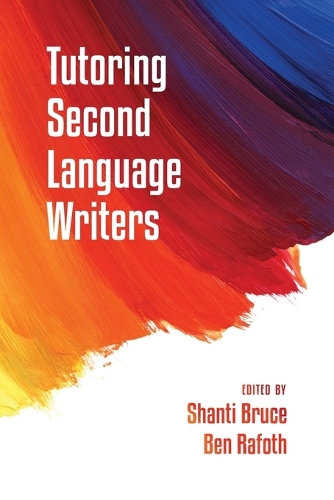 Tutoring Second Language Writers (Paperback)