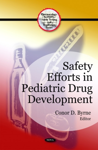 Safety Efforts in Pediatric Drug Development (Hardback)