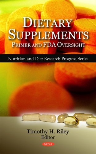 Dietary Supplements: Primer & FDA Oversight (Hardback)