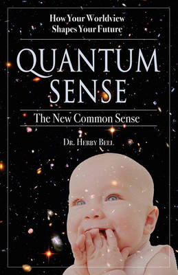 Quantum Sense: The New Common Sense (Paperback)