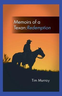 Memoirs of a Texan: Redemption (Paperback)