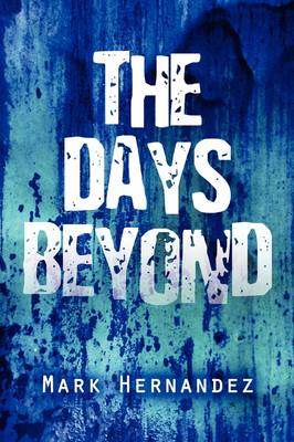 The Days Beyond (Paperback)