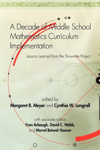 A Decade of Middle School Mathematics Curriculum Implementation: Lessons Learned from the Show-me Project - Research in Mathematics Education (Hardback)