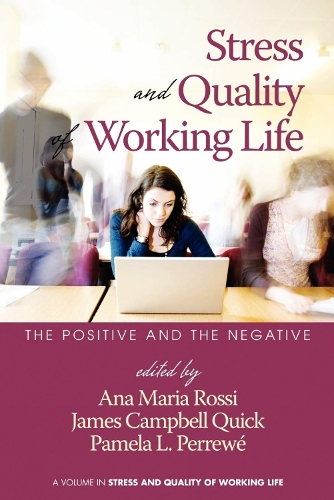 The Positive and the Negative - Stress and Quality of Working Life (Hardback)