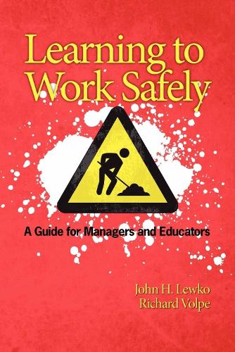 Learning to Work Safely: A Guide for Managers and Educators (Hardback)