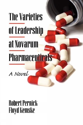 The Varieties of Leadership at Novarum Pharmaceuticals: A Novel (Hardback)
