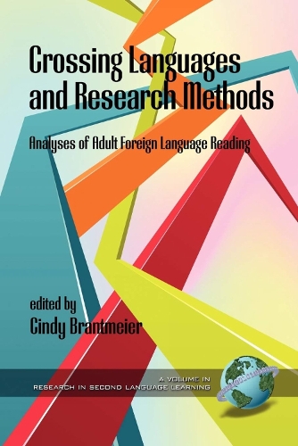 Crossing Languages and Research Methods: Analyses of Adult Foreign Language Reading - Research in Second Language Learning (Hardback)