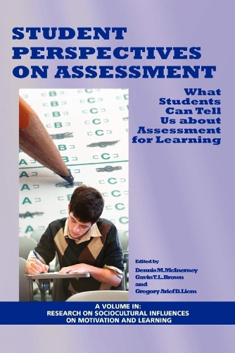 Student Perspectives on Assessment: What Students Can Tell Us About Assessment for Learning (Paperback)