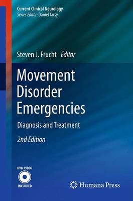 Movement Disorder Emergencies: Diagnosis and Treatment - Current Clinical Neurology (Hardback)