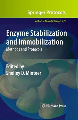 Enzyme Stabilization and Immobilization: Methods and Protocols - Methods in Molecular Biology 679 (Hardback)