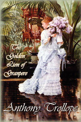 The Golden Lion of Granpere (Hardback)