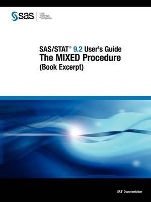 SAS/STAT 9.2 User's Guide: The MIXED Procedure (Book Excerpt) (Paperback)