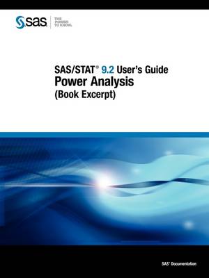SAS/STAT 9.2 User's Guide: Power Analysis (Book Excerpt) (Paperback)