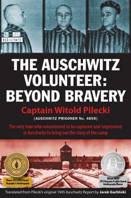 Cover The Auschwitz Volunteer: Beyond Bravery