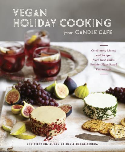 Vegan Holiday Cooking From Candle Cafe (Hardback)