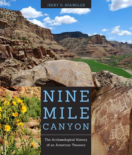 Nine Mile Canyon: The Archaeological History of an American Treasure (Paperback)