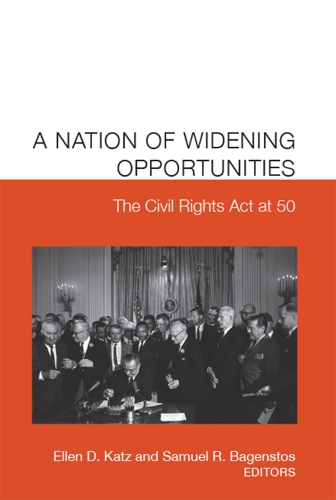 A Nation of Widening Opportunities: The Civil Rights ACT at 50 (Paperback)