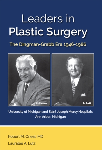 Leaders in Plastic Surgery: The Dingman-Grabb Era 1946-1986 (Paperback)