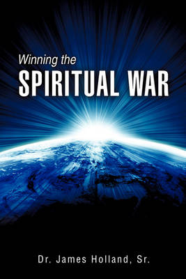 Winning the Spiritual War (Paperback)