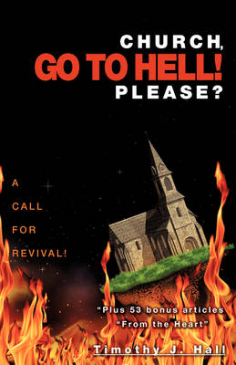Church, Go to Hell! Please? (Paperback)