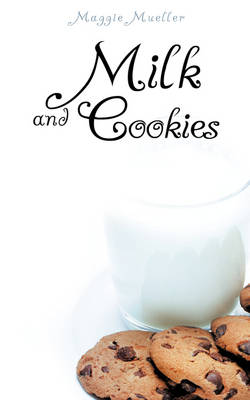 Milk and Cookies (Paperback)