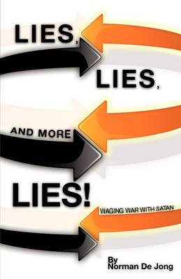 Lies, Lies, and More Lies! (Paperback)