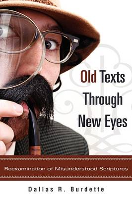 Old Texts Through New Eyes (Paperback)