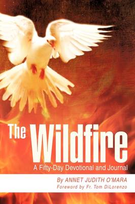 The Wildfire: A Fifty-Day Devotional and Journal (Paperback)