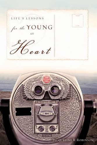 Life's Lessons for the Young at Heart (Paperback)