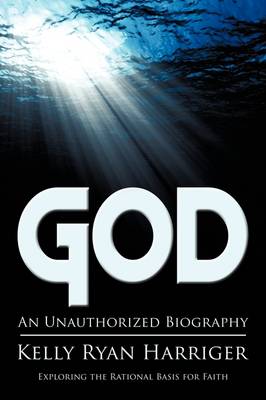 God: An Unauthorized Biography (Paperback)