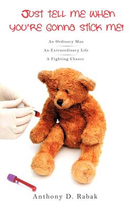 Just Tell Me When You're Gonna Stick Me! (Paperback)