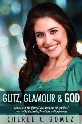 Glitz, Glamour & God (Paperback)