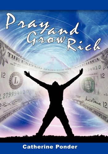 Pray and Grow Rich (Hardback)